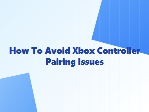 How to Avoid Xbox Controller Pairing Issues